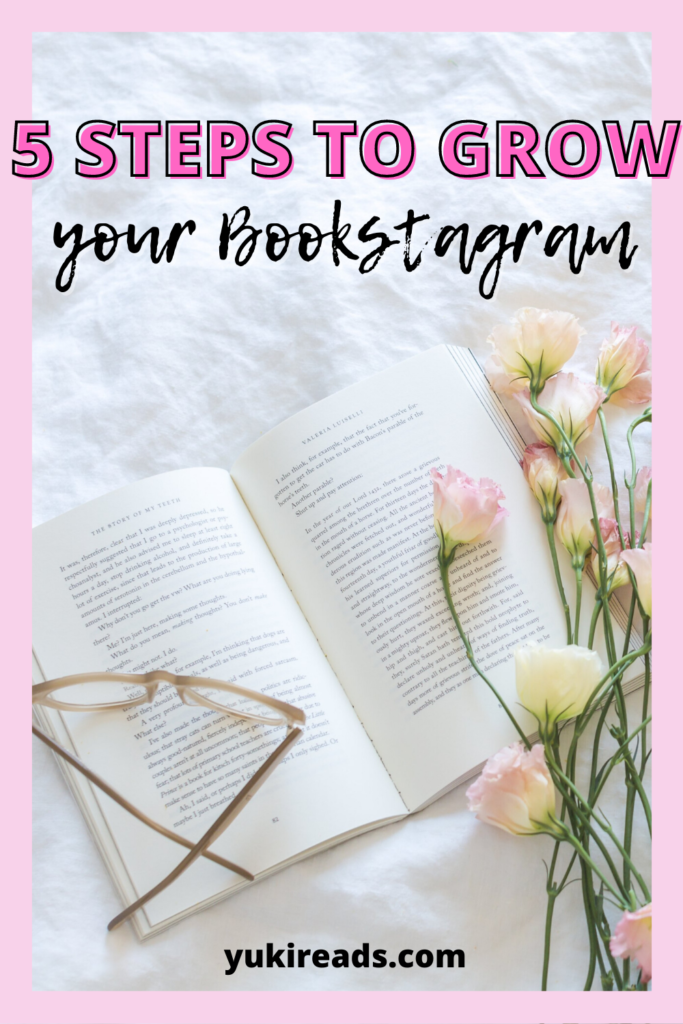5 tips to grow your Bookstagram on Instagram pinterest pin with a book and flowers.