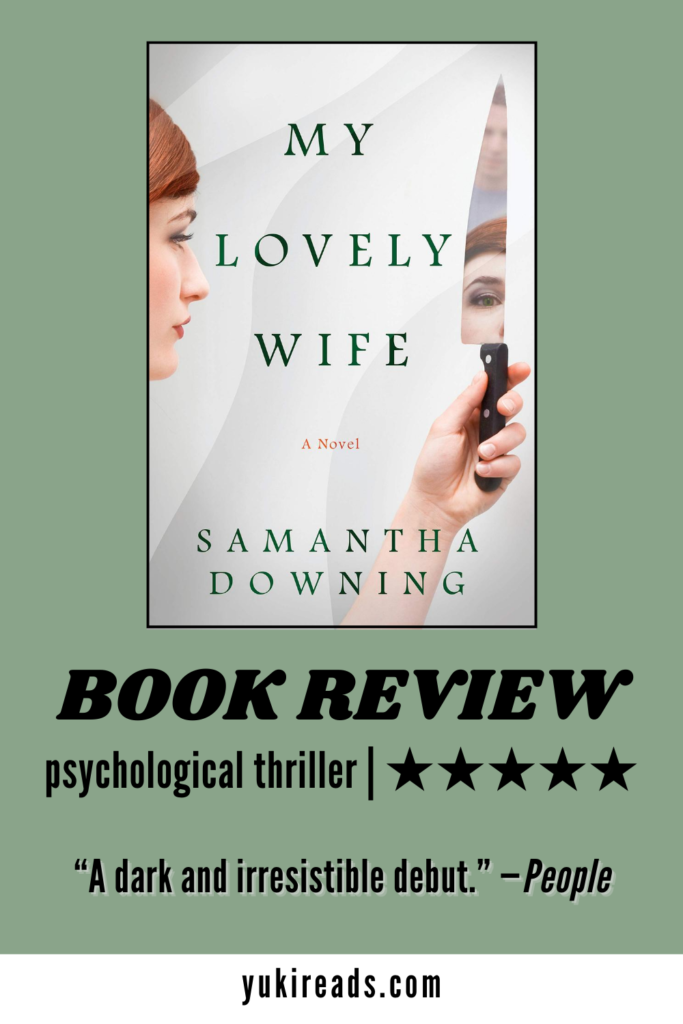 My Lovely Wife by Samantha Downing, book review for this psychological thriller rated 5 stars.
