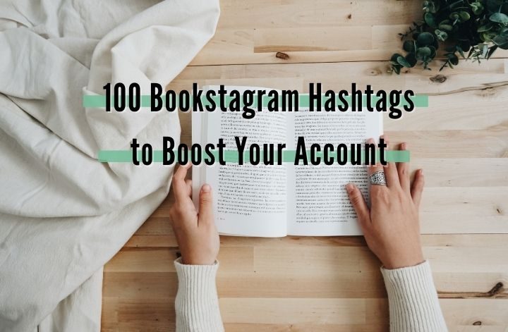 Woman with a white sweater holding a fiction book with overlay text that says 100 Bookstgragram hashtags to boost your account