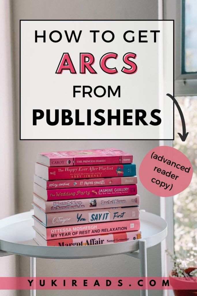 How to get arcs from publishers with a description on advanced reader copy and a stack of pink books.