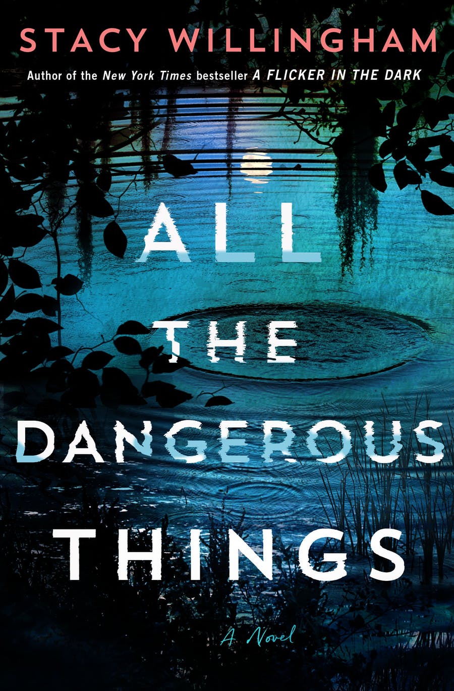 All the Dangerous Things book cover by Stacy Willingham